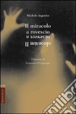 Il miracolo a rovescio libro