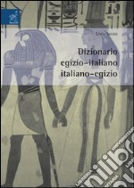 Dizionario egizio-italiano italiano-egizio libro