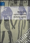 Dizionario egizio-italiano italiano-egizio libro