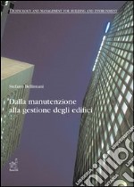 Dalla manutenzione alla gestione degli edifici libro