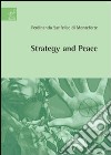 Strategy and peace libro di Sanfelice di Monteforte Ferdinando