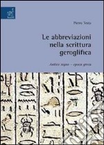 Le abbreviazioni nella scrittura geroglifica. Antico regno. Epoca greca libro