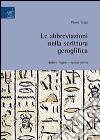 Le abbreviazioni nella scrittura geroglifica. Antico regno. Epoca greca libro