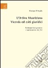 L'Ordine mauriziano. Vicenda ed esiti giuridici. Ecclesiasticità genetica e laicizzazione dei fini libro