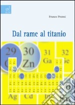 Dal rame al titanio libro