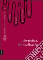 Informatica, diritto, filosofia libro