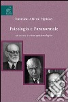 Psicologia e paranormale. Un esame storico-epistemologico libro