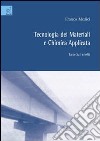 Tecnologia dei materiali e chimica applicata. Esercizi svolti libro di Msedici Franco