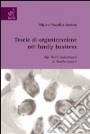 Teorie di organizzazione nel family business libro