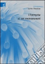 L'entreprise et son environnement. Un prècis d'èconomie à usage didactique