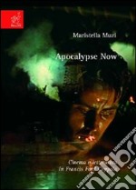 Apocalypse now. Cinema e letteratura in Francis Ford Coppola