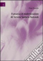 Il processo di modernizzazione del Servizio sanitario nazionale libro