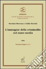 L'immagine della criminalità nei mass-media libro