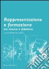 Rappresentazione e formazione tra ricerca e didattica libro