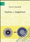 Nucleare e biopolimeri libro