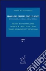 Teoria del diritto e dello Stato. Rivista europea di cultura e scienza giuridica (2007). Vol. 1 libro