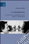 Les immatèriaux. Un percorso di Jean-François Lyotard nell'arte contemporanea libro di Gallo Francesca
