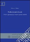 Produrre etanolo da mais. Vincoli e opportunità per il sistema agricolo mondiale libro