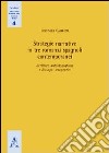 Strategie narrative in tre romanzi spagnoli contemporanei. Scritture autobiografiche e dialoghi terapeutici libro di Cambosu Gabriella