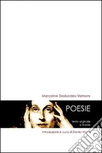 Marceline Desbordes-Valmore. Poesie