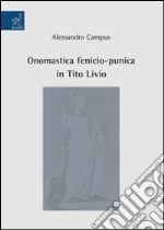 Onomastica fenicio-punica in Tito Livio libro