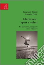 Educazione, sport e valori. Un approccio pedagogico critico-riflessivo