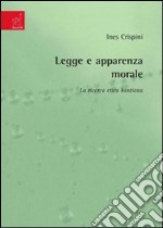 Legge e apparenza morale. La ricerca etica kantiana