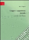 Legge e apparenza morale. La ricerca etica kantiana libro di Crispini Ines