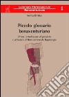 Piccolo glossario bonaventuriano. Prima introduzione al pensiero e al lessico di Bonaventura da Bagnoregio libro