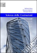 Scienza delle costruzioni. Temi d'esame. Strutture isostatiche, geometria delle aree, travature reticolari, cerchi di Mohr libro