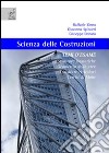 Scienza delle costruzioni. Temi d'esame. Strutture isostatiche, geometria delle aree, travature reticolari, cerchi di Mohr libro