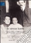 Le certezze svanite. Crisi della famiglia e del rapporto di coppia nel romanzo italiano dell'età giolittiana e del primo dopo guerra libro