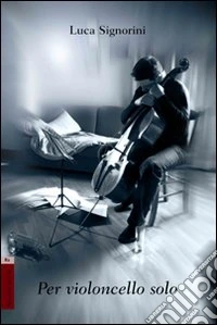 Per violoncello solo