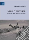 Dopo l'interregno. Il romanzo sudafricano e la transizione libro