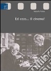 Ed ecco... il cinema! libro