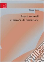 Eventi culturali e percorsi di formazione