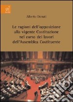 Le ragioni dell'opposizione alla vigente Costituzione nel corso dei lavori dell'Assemblea Costituente libro