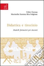 Didattica e tirocinio. Modelli formativi per docenti