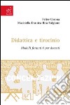 Didattica e tirocinio. Modelli formativi per docenti libro