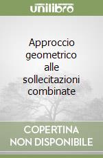 Approccio geometrico alle sollecitazioni combinate libro