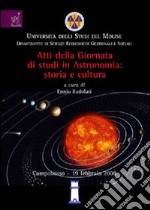 Astronomia. Storia e cultura libro