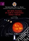 Astronomia. Storia e cultura libro