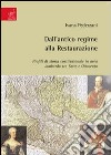 Dall'antico regime alla Restaurazione. Profili di storia costituzionale in area lombarda tra Sette e Ottocento libro di Pederzani Ivana