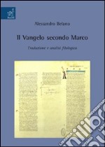 Il Vangelo secondo Marco. Traduzione e analisi filologica