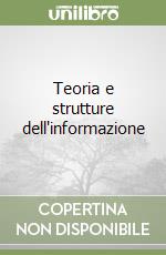 Teoria e strutture dell'informazione