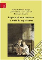 Legame di attaccamento e ansia da separazione libro