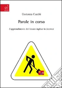 Parole in corso. L'apprendimento del lessico inglese in internet
