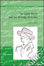 The early Joyce and the writing of exiles