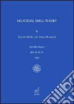 Helicoidal shell theory