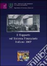 Il rapporto sul sistema finanziario italiano 2007